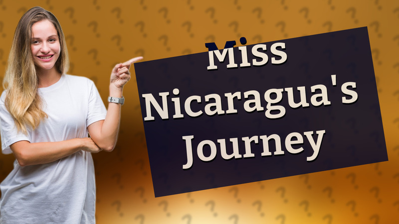 Miss Nicaragua's Journey