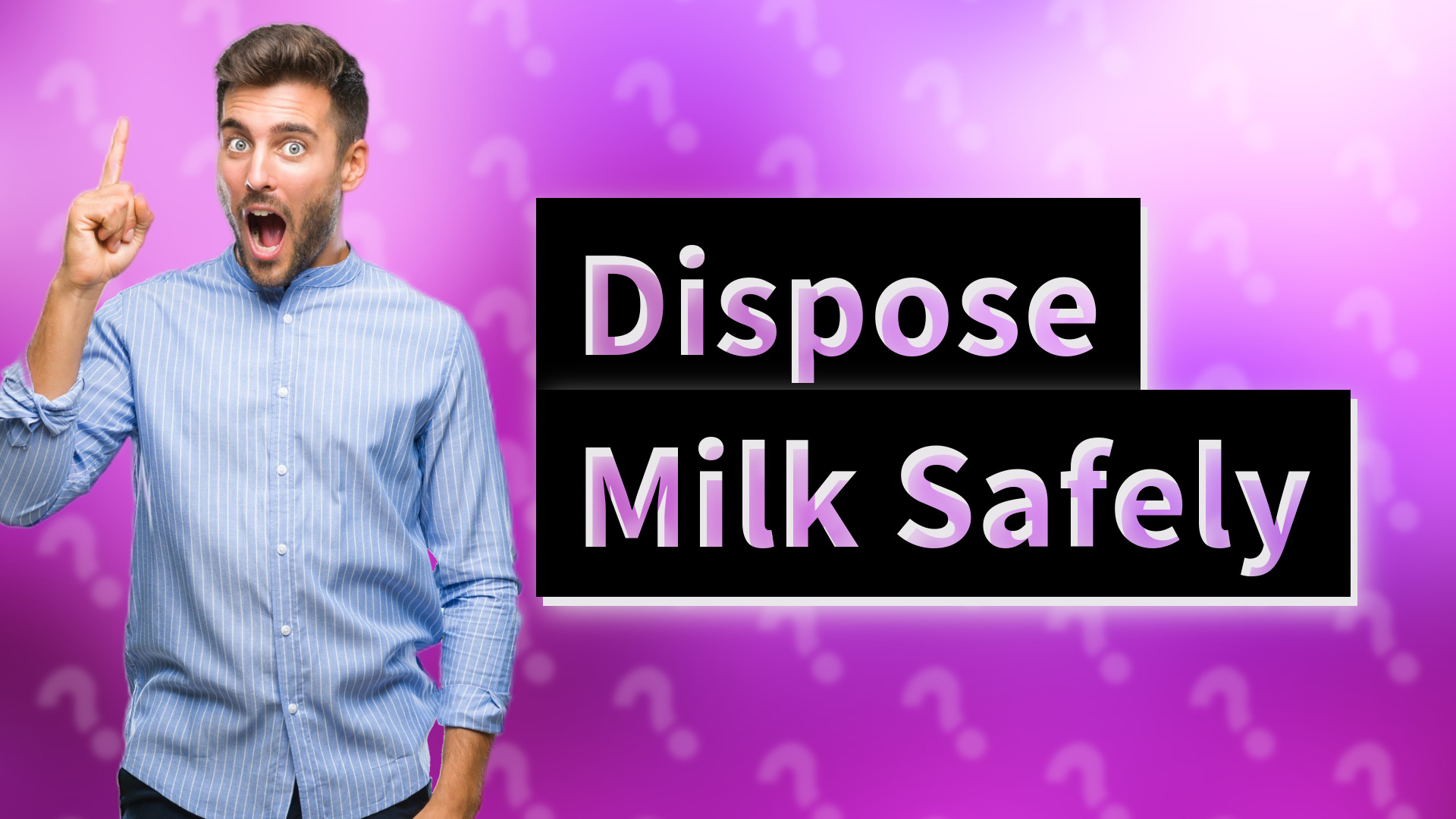 Dispose Milk Safely