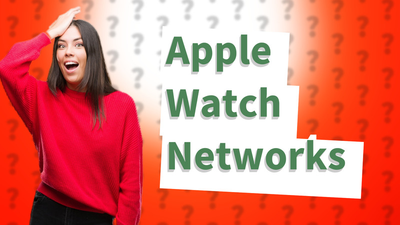Apple Watch Networks