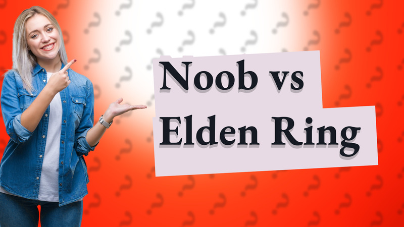 Noob vs Elden Ring