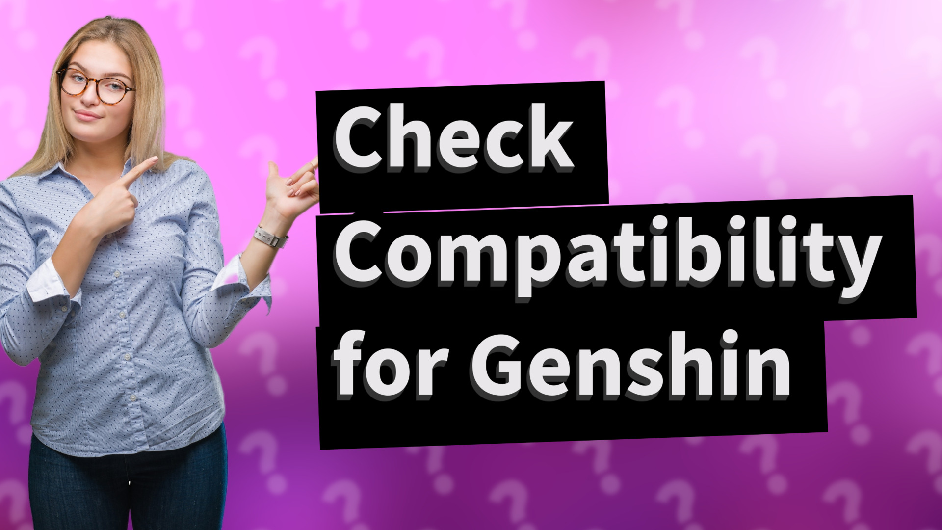 Check Compatibility for Genshin
