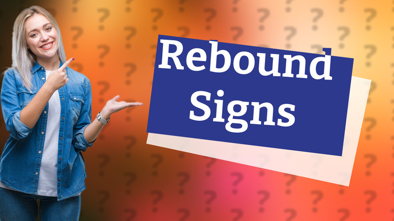 Rebound Signs