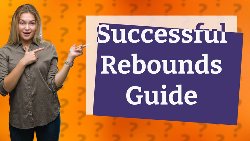Successful Rebounds Guide