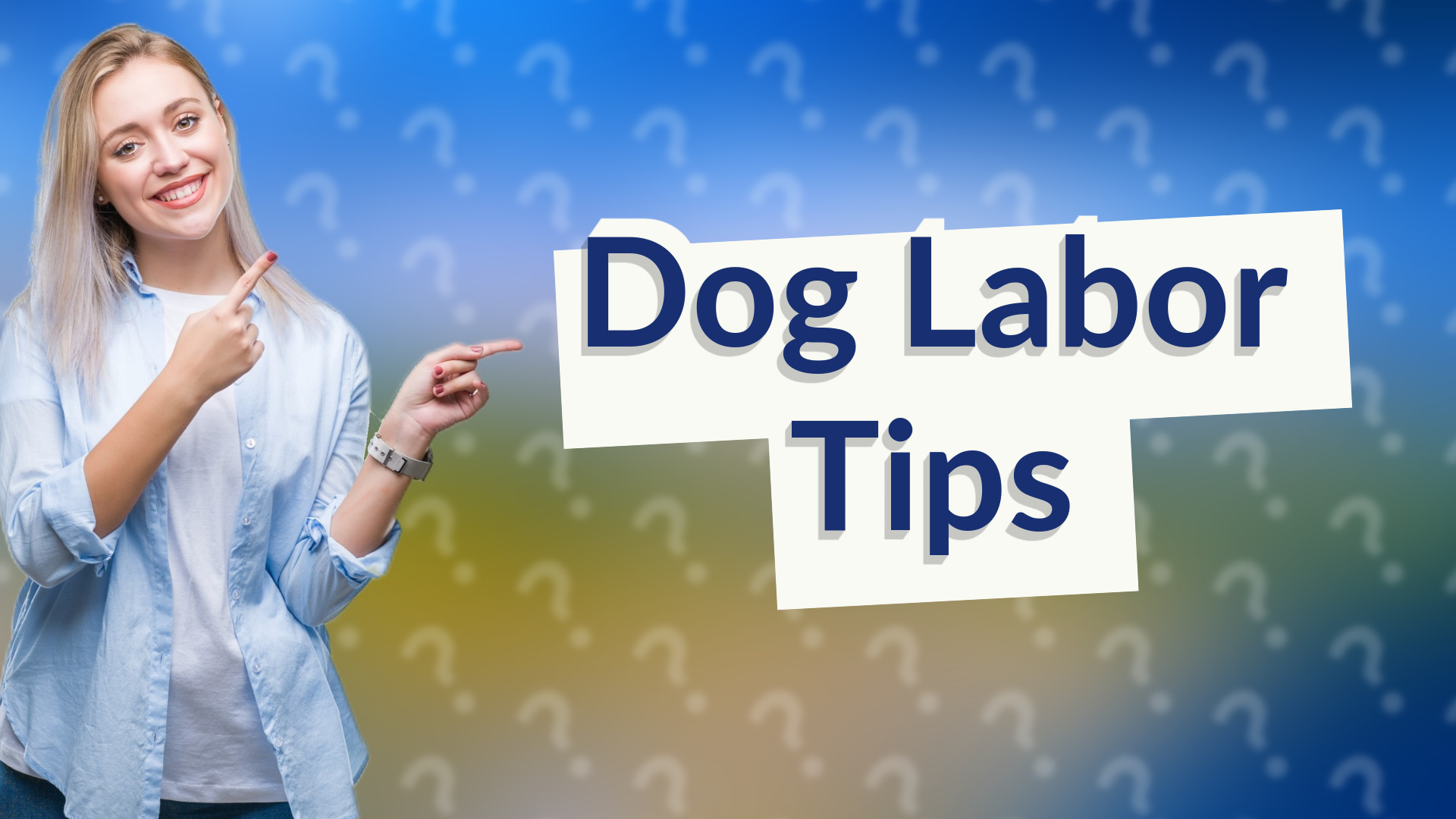 Dog Labor Tips