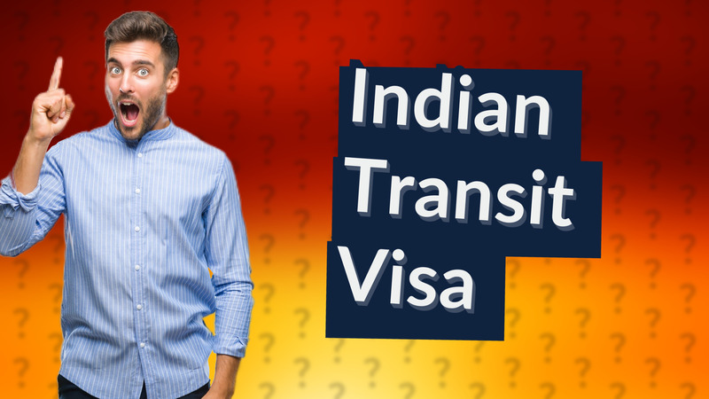 Indian Transit Visa