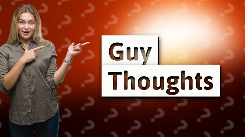Guy Thoughts