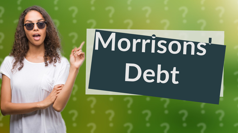 Morrisons' Debt