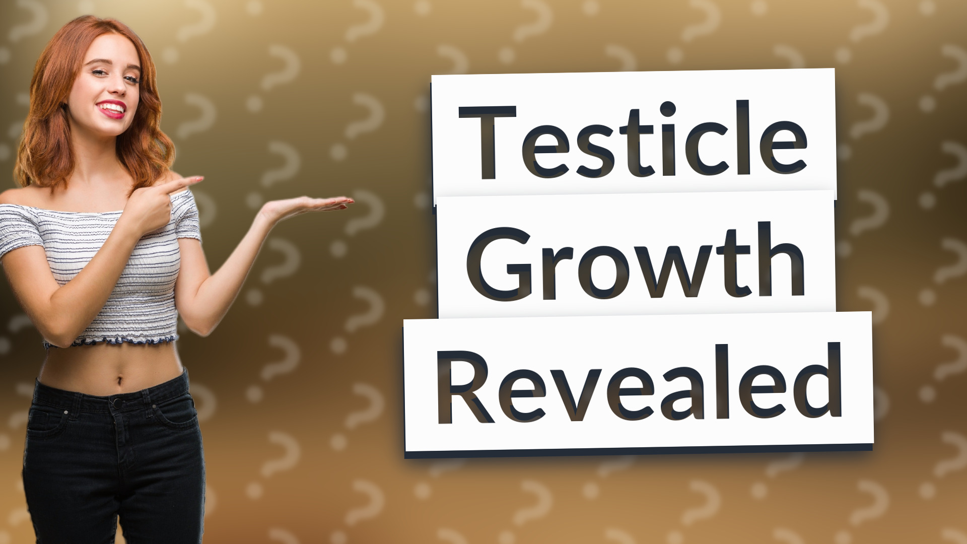 Testicle Growth Revealed