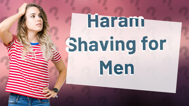 Haram Shaving for Men