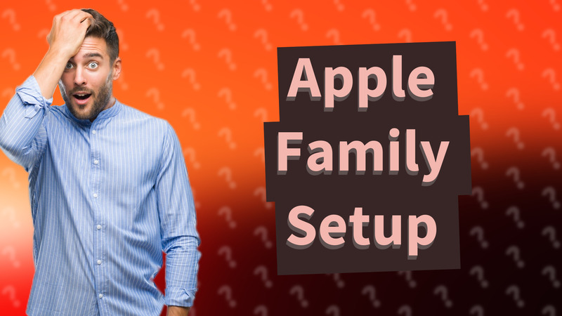 Apple Family Setup