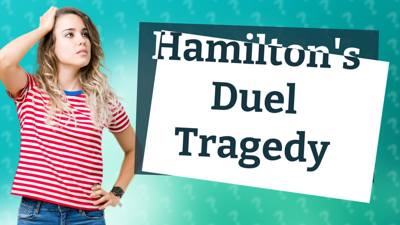 Hamilton's Duel Tragedy