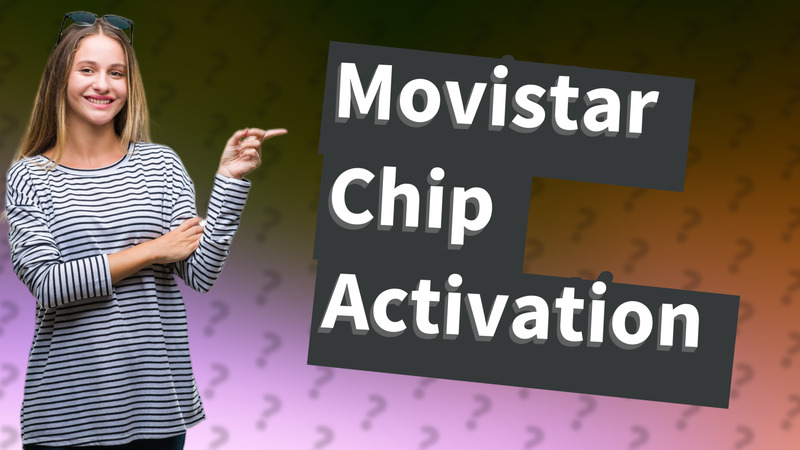 Movistar Chip Activation