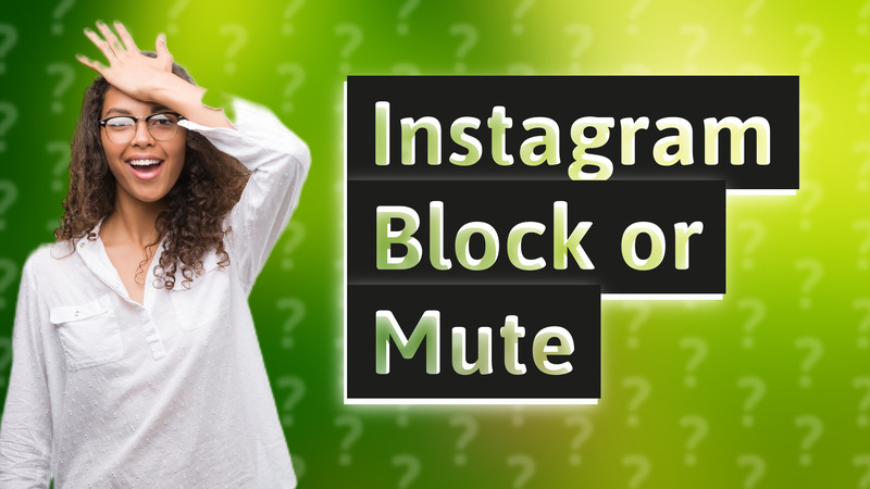 Instagram Block or Mute