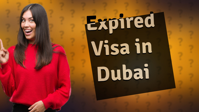 Expired Visa in Dubai