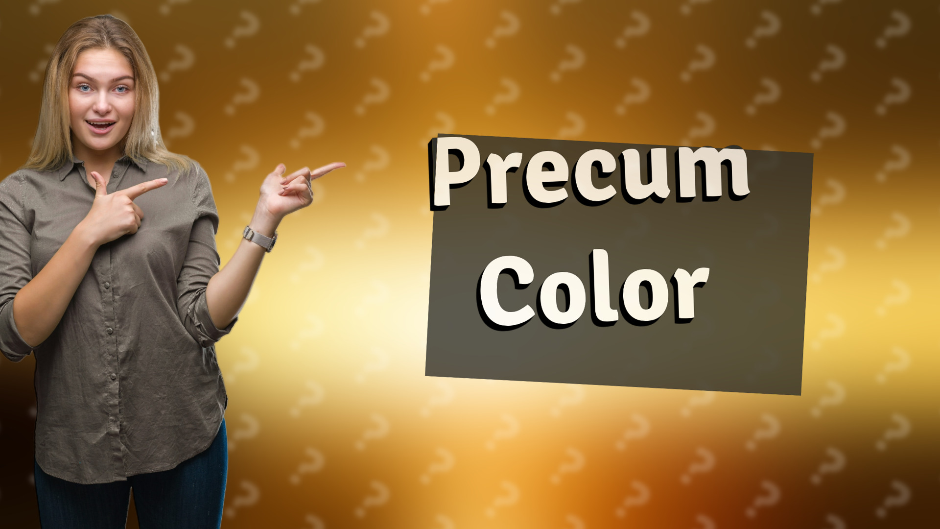 Precum Color