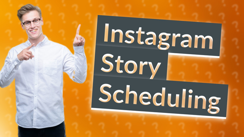 Instagram Story Scheduling
