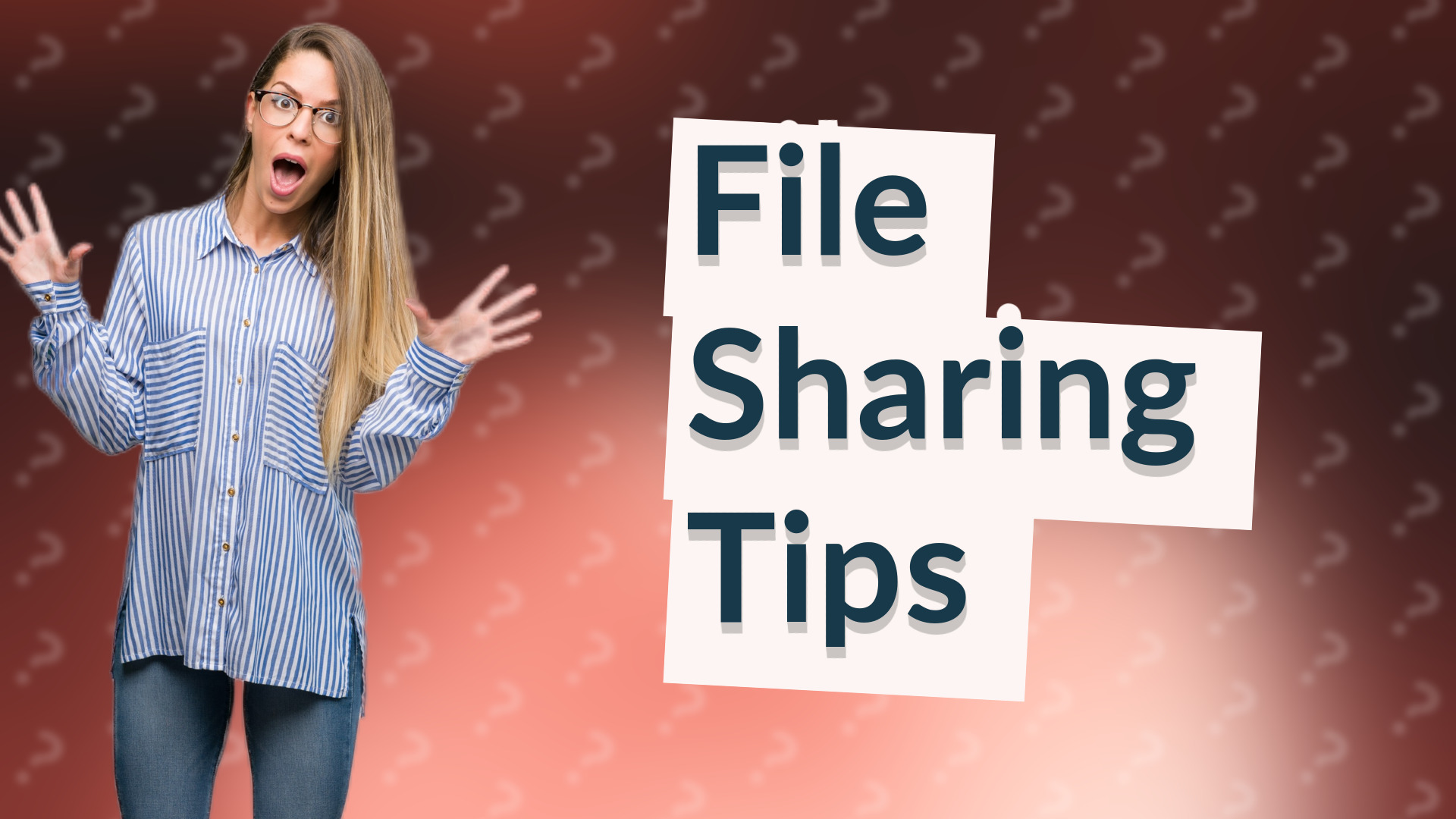 File Sharing Tips