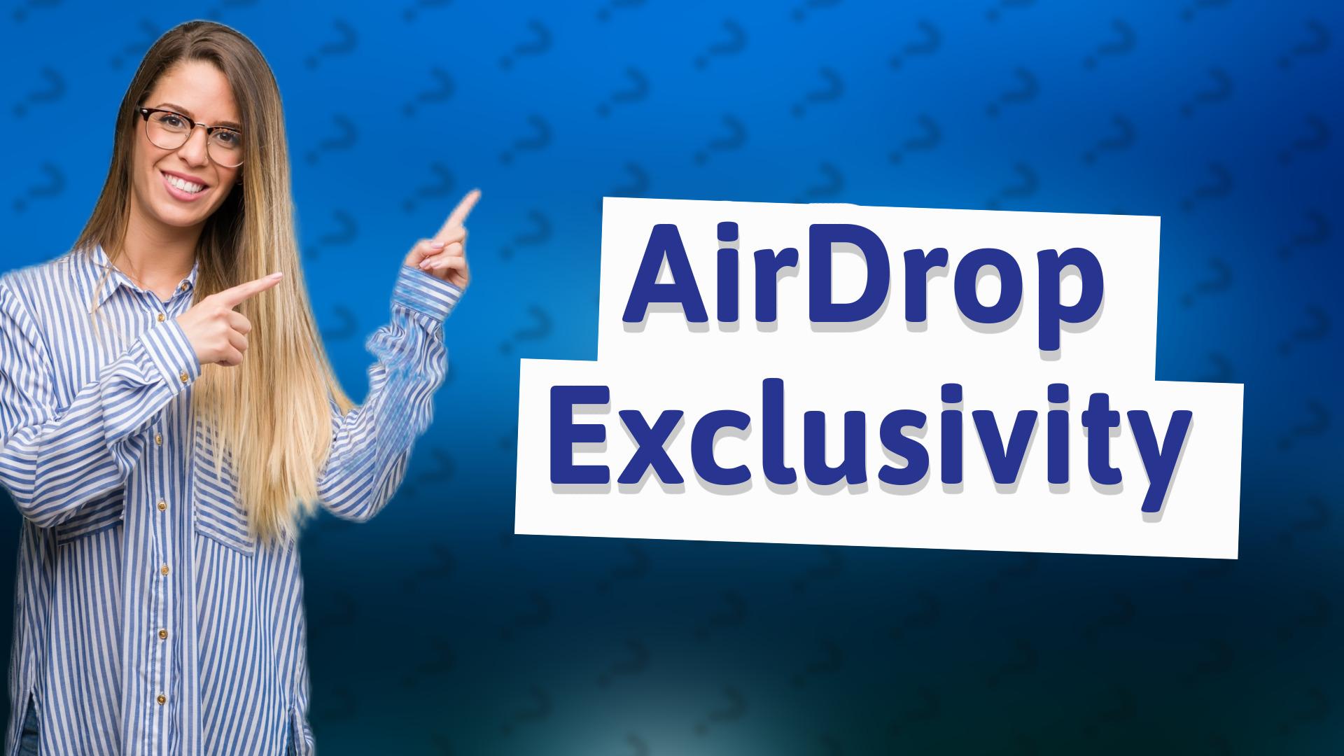 AirDrop Exclusivity
