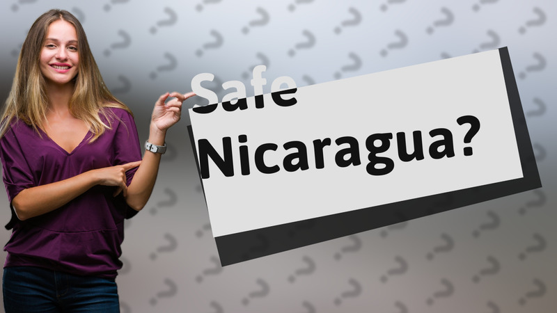 Safe Nicaragua?