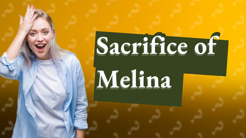 Sacrifice of Melina
