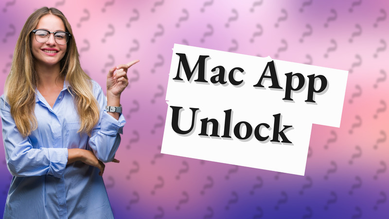 Mac App Unlock