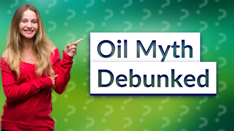Oil Myth Debunked