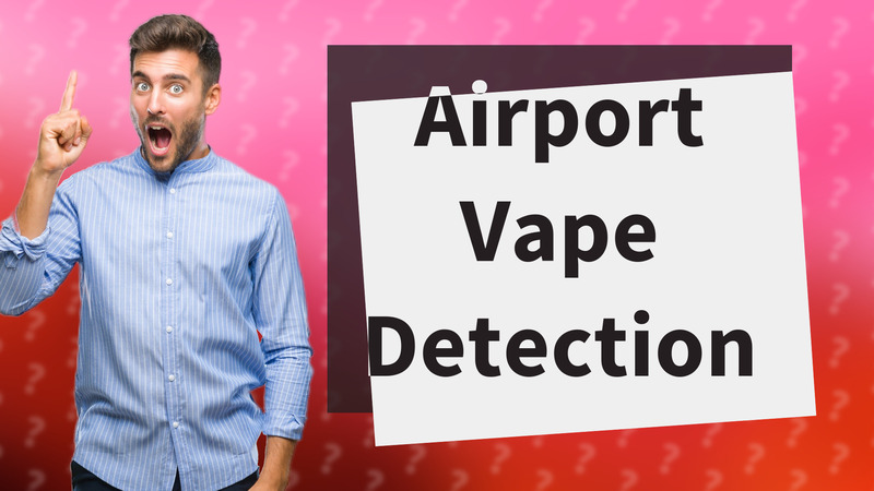 Airport Vape Detection