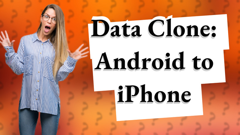 Data Clone: Android to iPhone