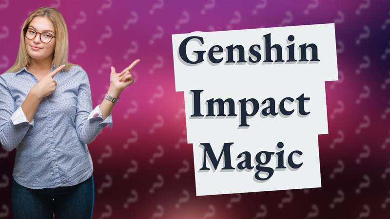 Genshin Impact Magic