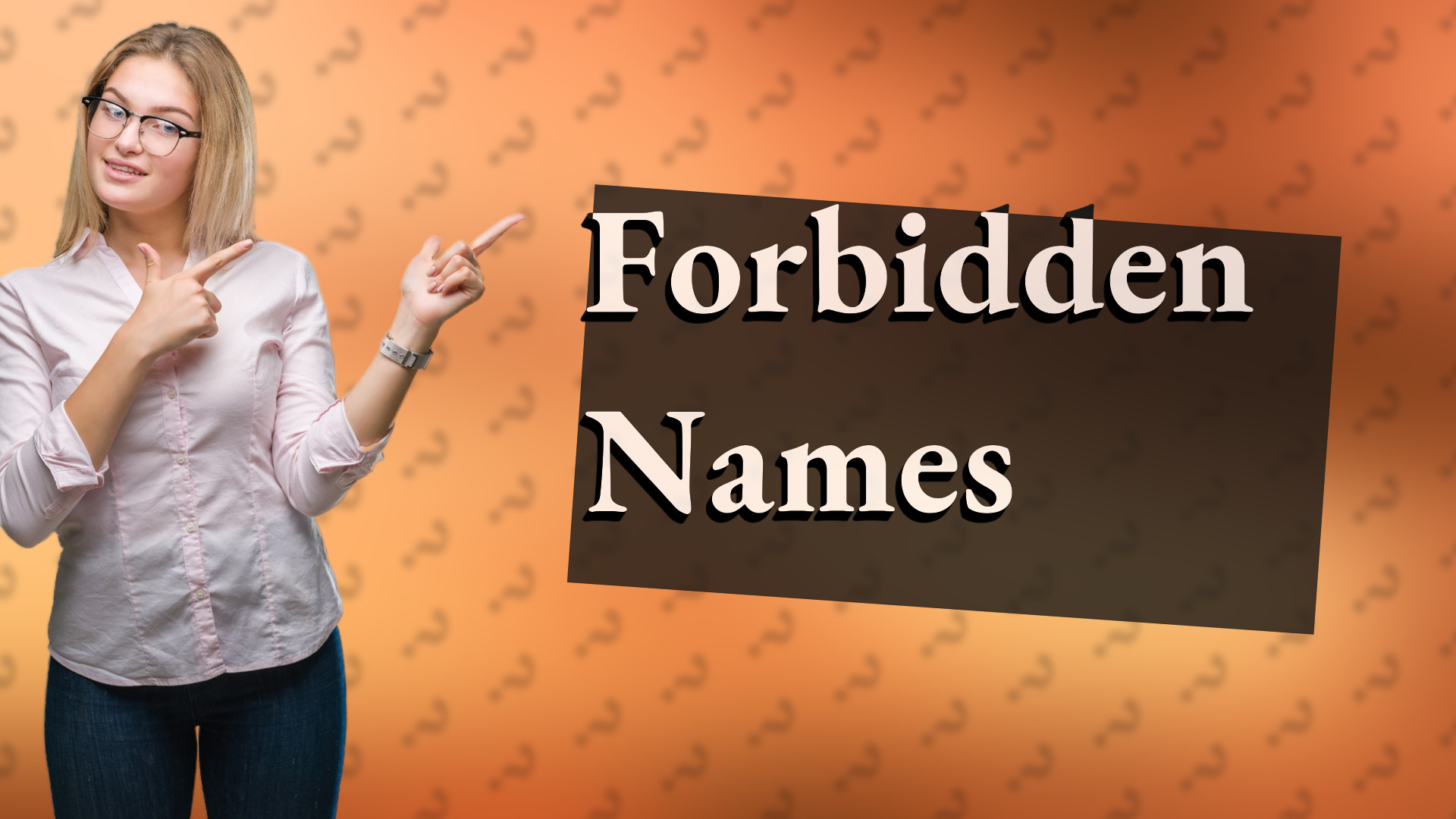 Forbidden Names