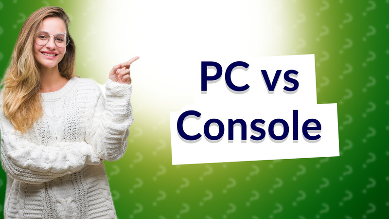 PC vs Console