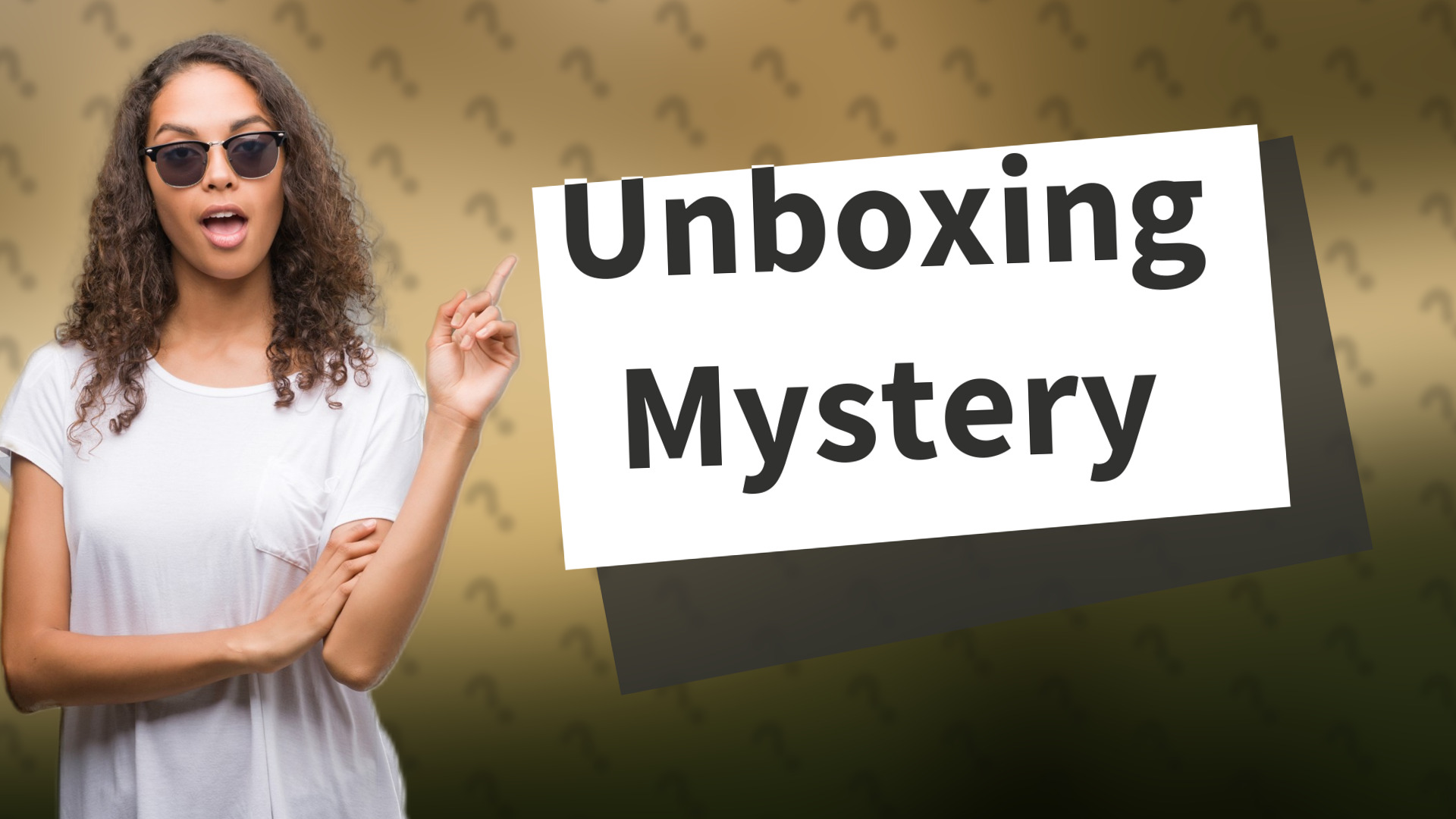 Unboxing Mystery
