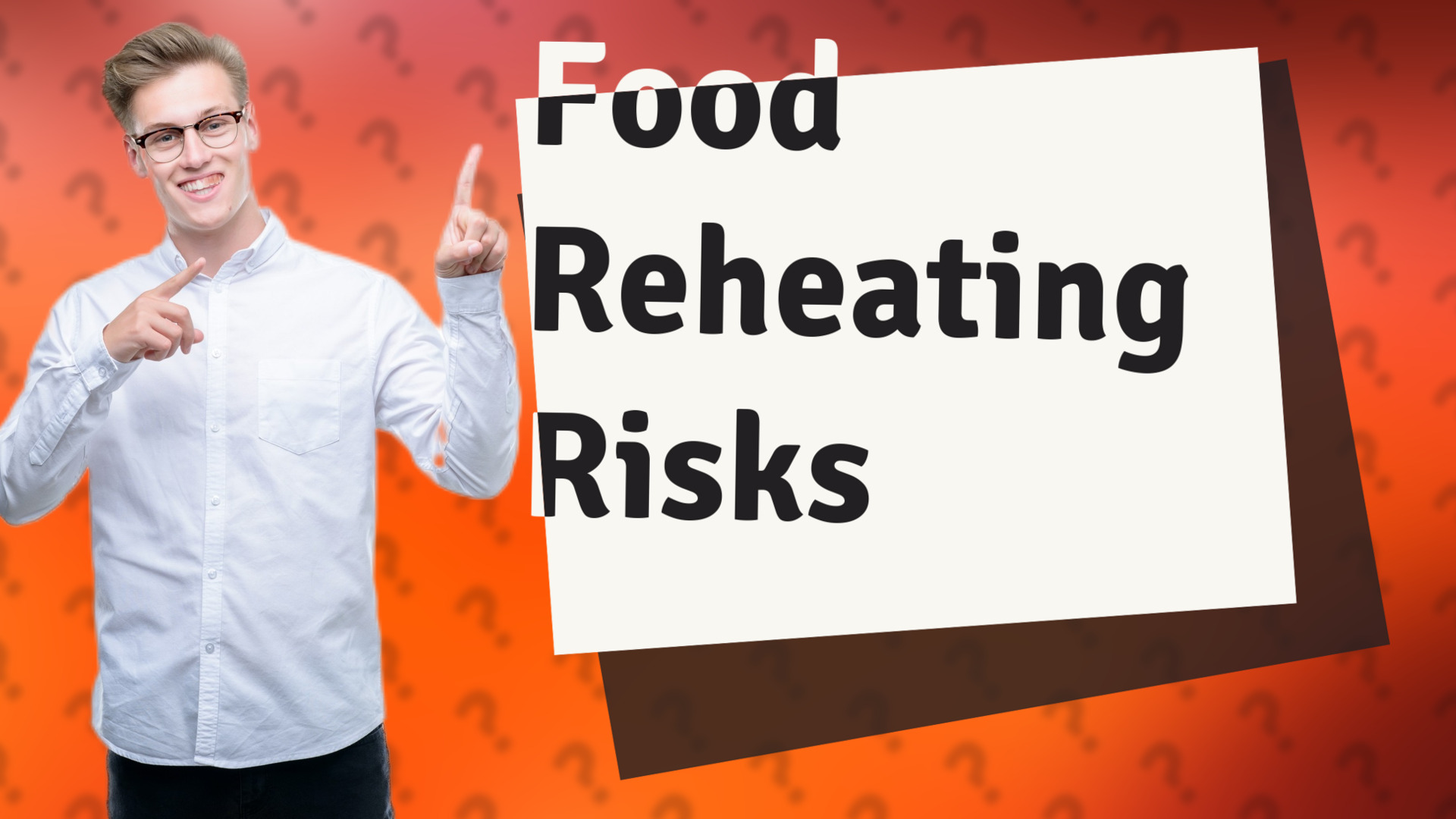 Food Reheating Risks