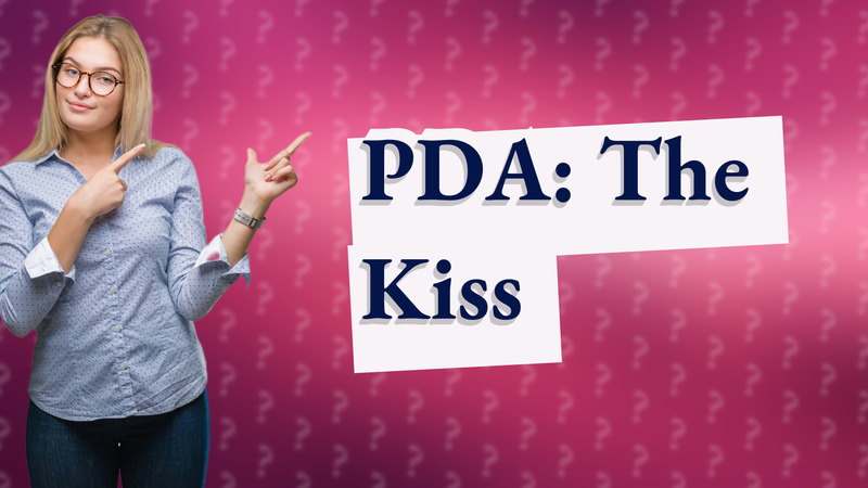 PDA: The Kiss