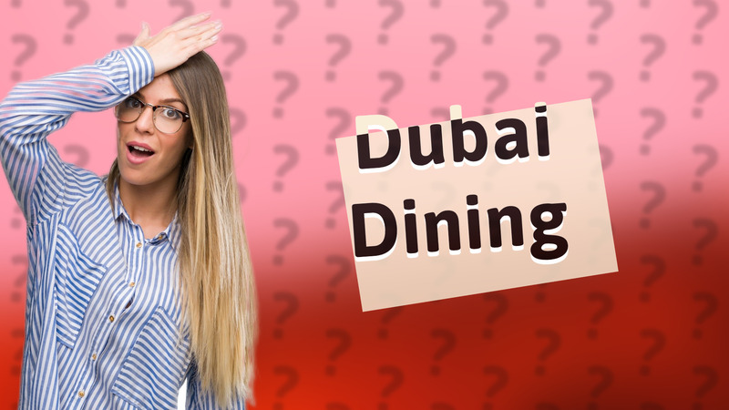 Dubai Dining