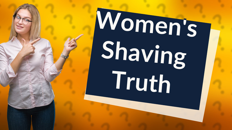 Women's Shaving Truth