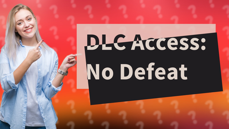 DLC Access: No Defeat