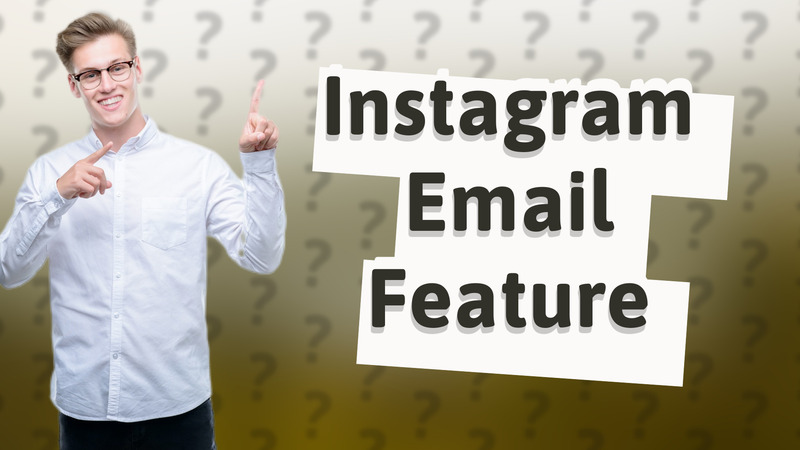Instagram Email Feature