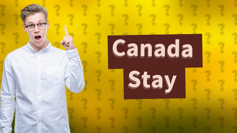 Canada Stay