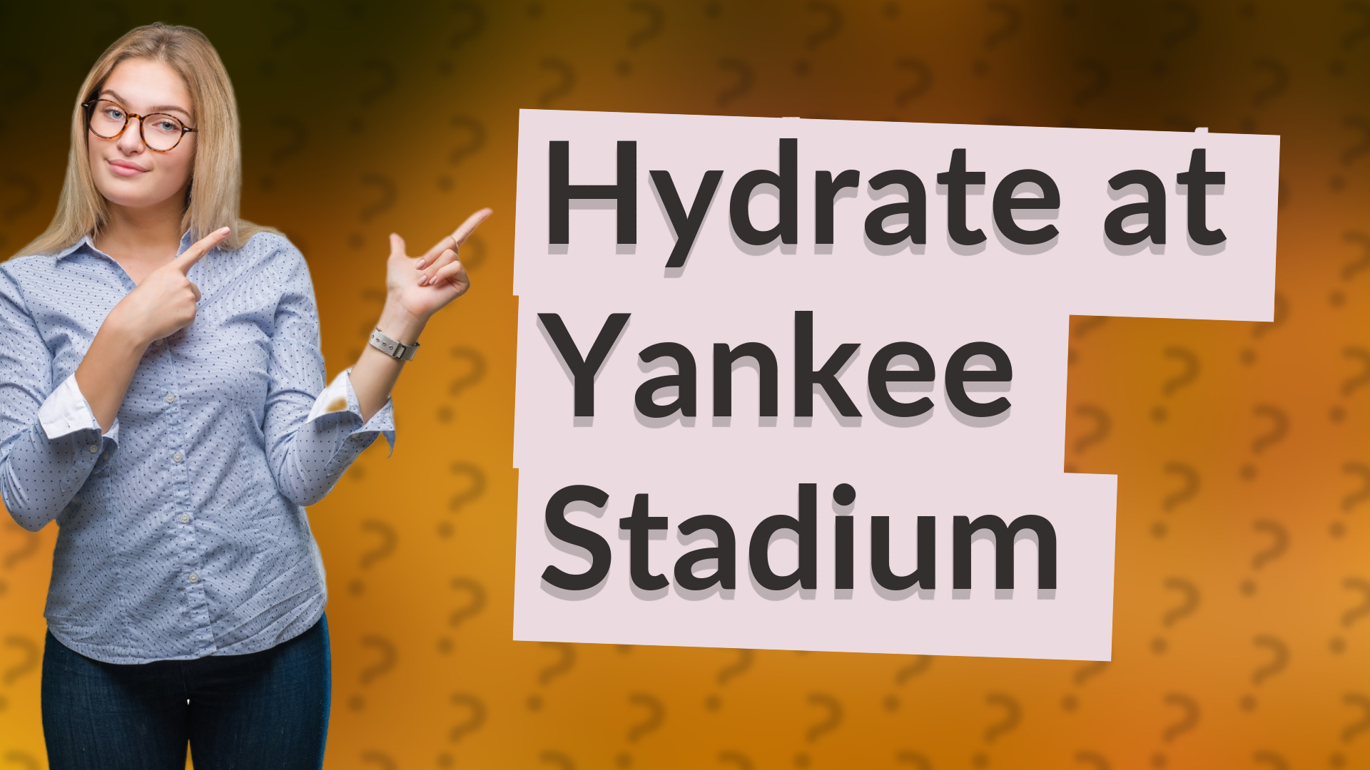 Hydrate at Yankee Stadium