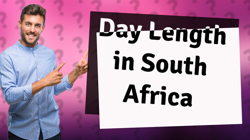 Day Length in South Africa