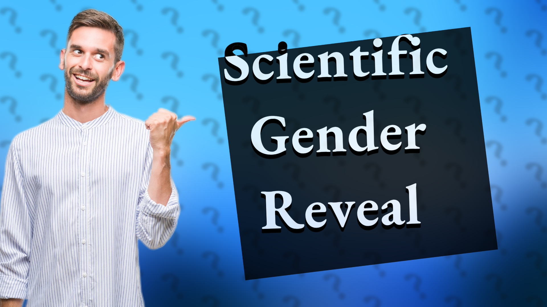 Scientific Gender Reveal
