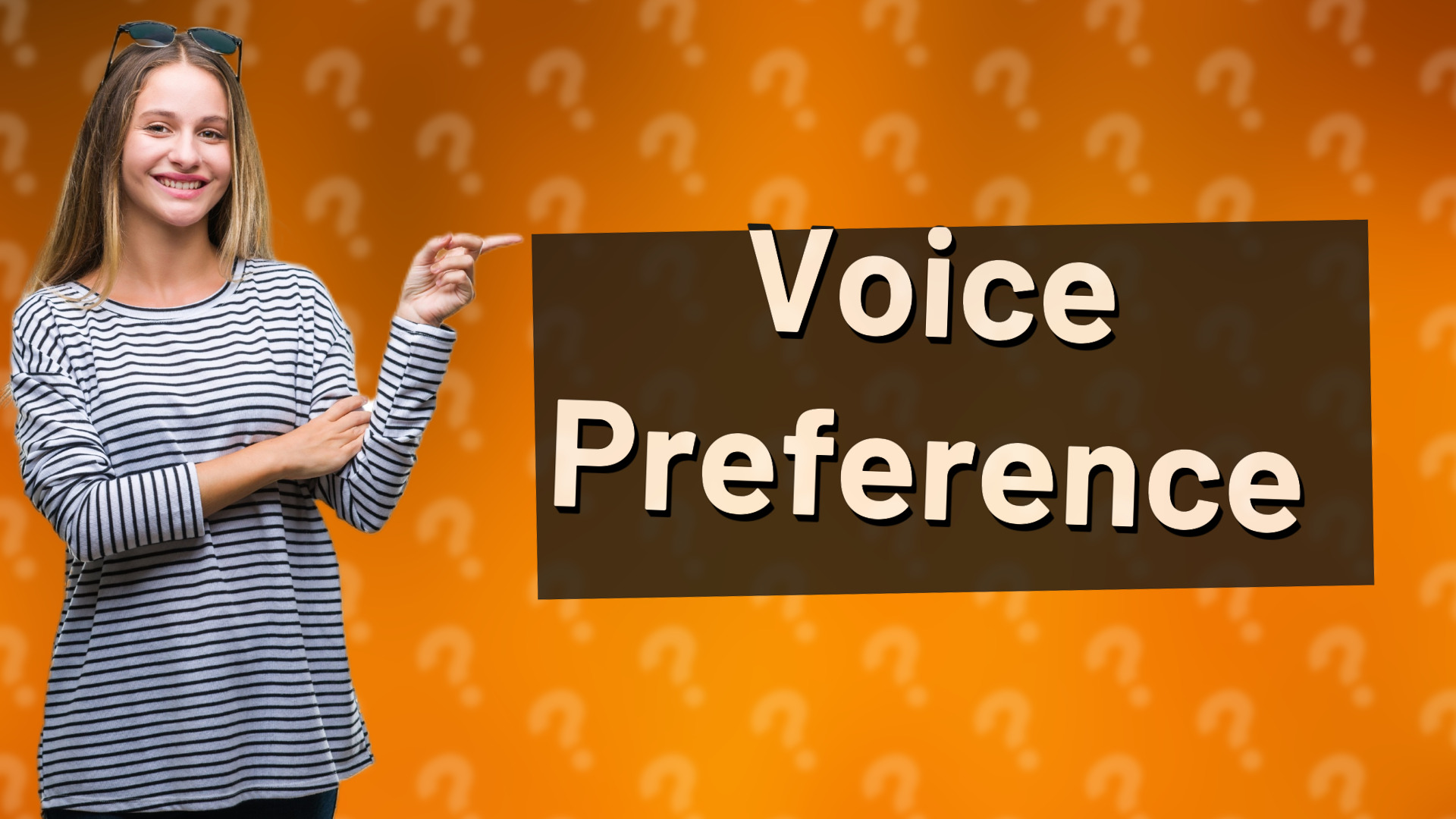 Voice Preference