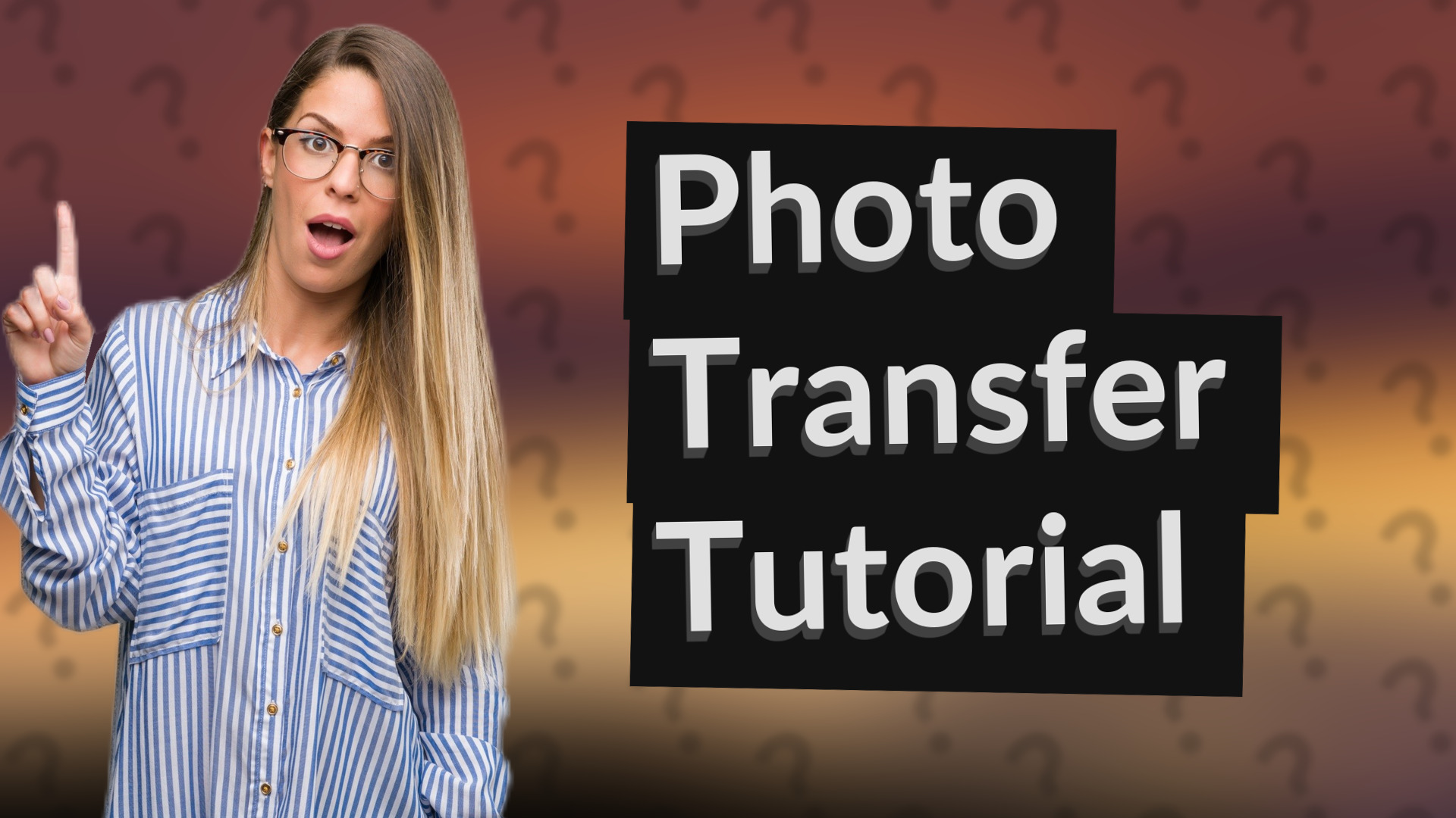 Photo Transfer Tutorial