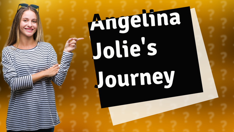 Angelina Jolie's Journey