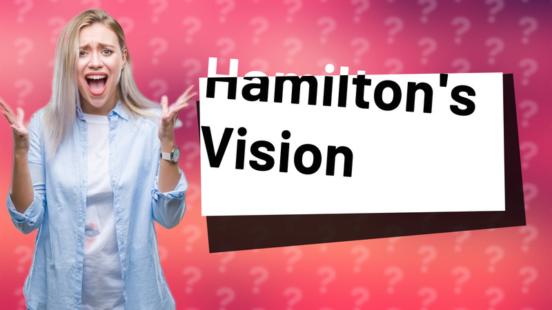 Hamilton's Vision