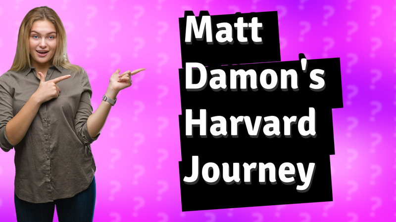 Matt Damon's Harvard Journey