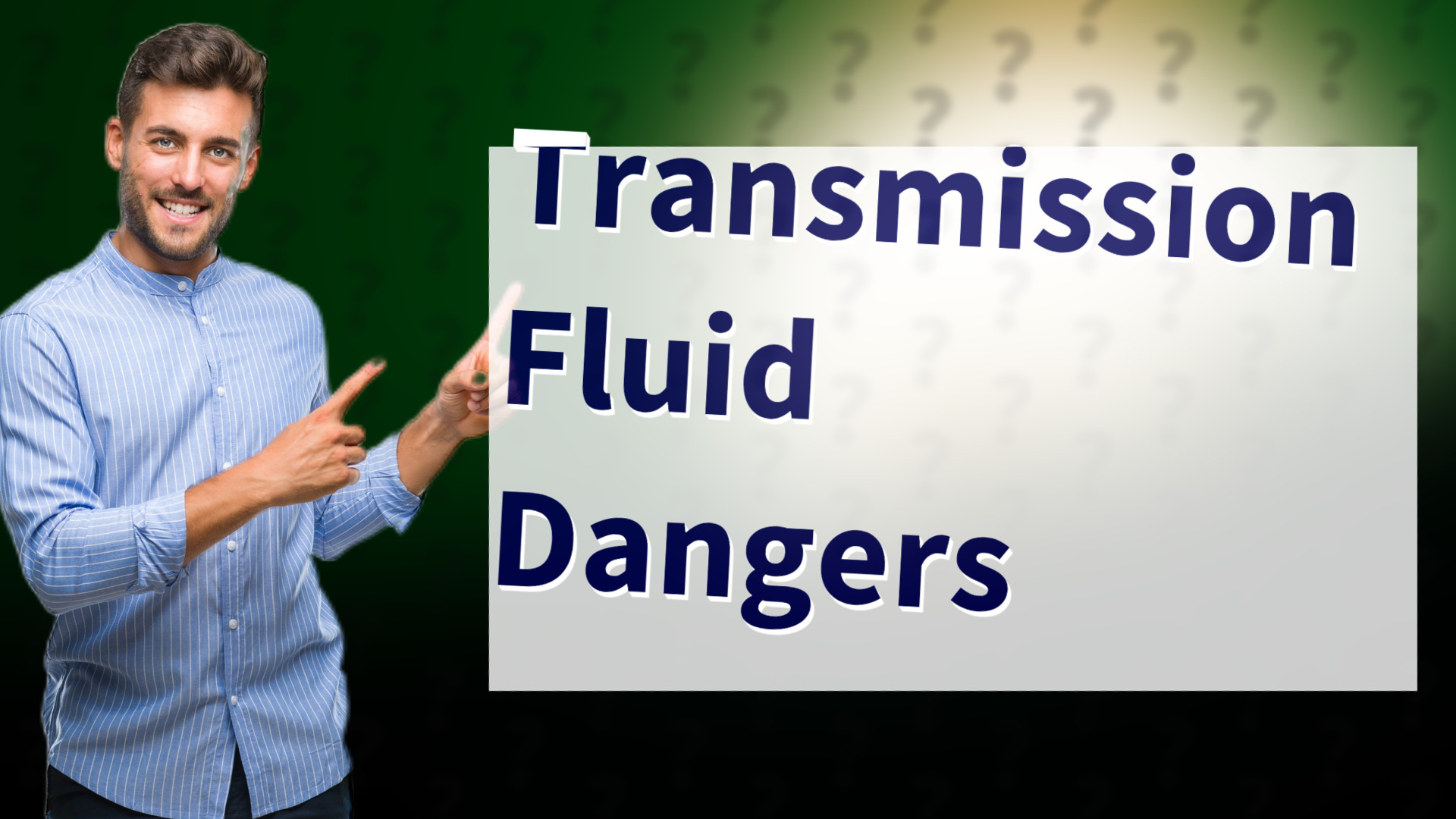 Transmission Fluid Dangers