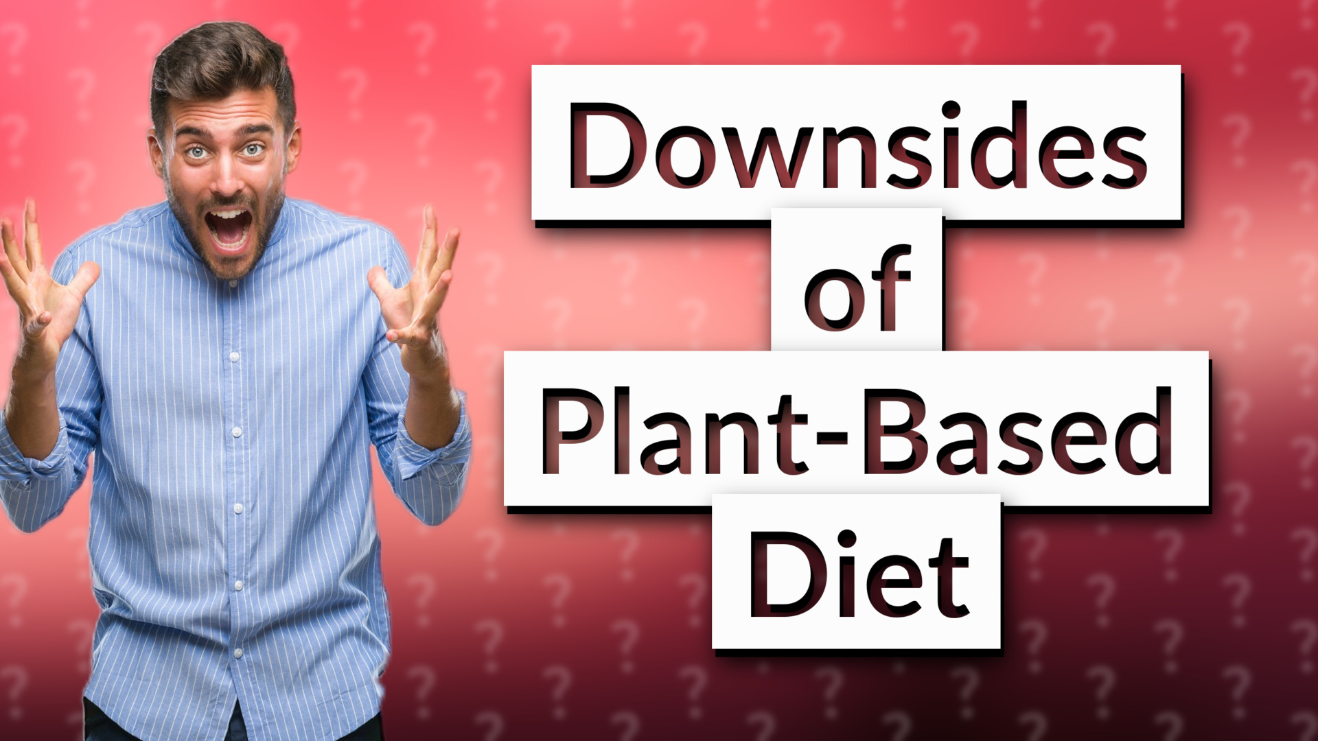 Downsides of Plant-Based Diet