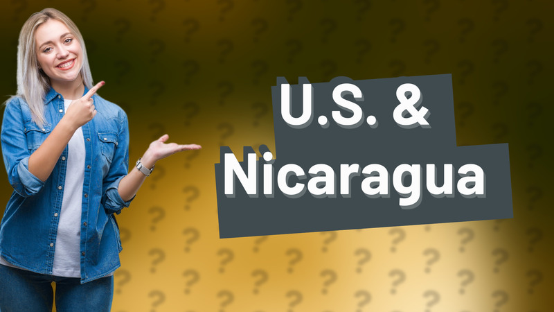 U.S. & Nicaragua